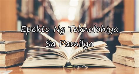 Epekto Ng Teknolohiya Sa Relasyon Sa Ating .